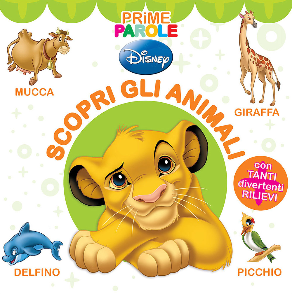Libro Scopri gli animali. Prime parole di Augusto Macchetto - ean 9788852219559 - Disney Libri