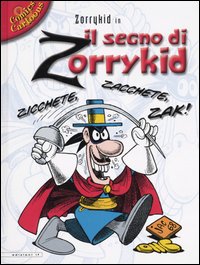 Libro segno di Zorrykid di Benito Jacovitti - ean 9788852400285 - IF Edizioni