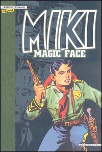Libro Magic Face. Miki di EsseGesse - ean 9788852400643 - IF Edizioni