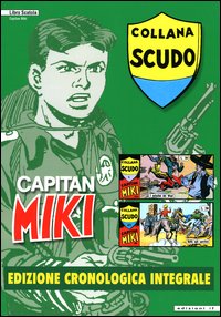 Libro Capitan Miki. Ediz. cronologica integrale. Vol. 1-21 di  - ean 9788852401749 - IF Edizioni