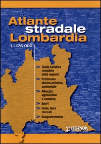 Libro Atlante stradale Lombardia 1:175.000 di  - ean 9788853900197 - Legenda