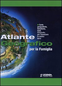 Libro Atlante geografico per la famiglia di  - ean 9788853900319 - Legenda