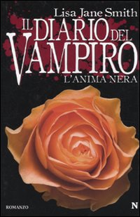 Libro anima nera. Il diario del vampiro di Lisa Jane Smith - ean 9788854117648 - Newton Compton Editori