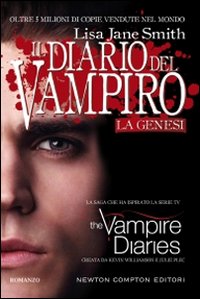 Libro genesi. Il diario del vampiro di Lisa Jane Smith - ean 9788854123793 - Newton Compton Editori