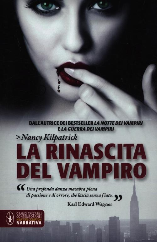 Libro rinascita del vampiro di Nancy Kilpatrick - ean 9788854137059 - Newton Compton Editori