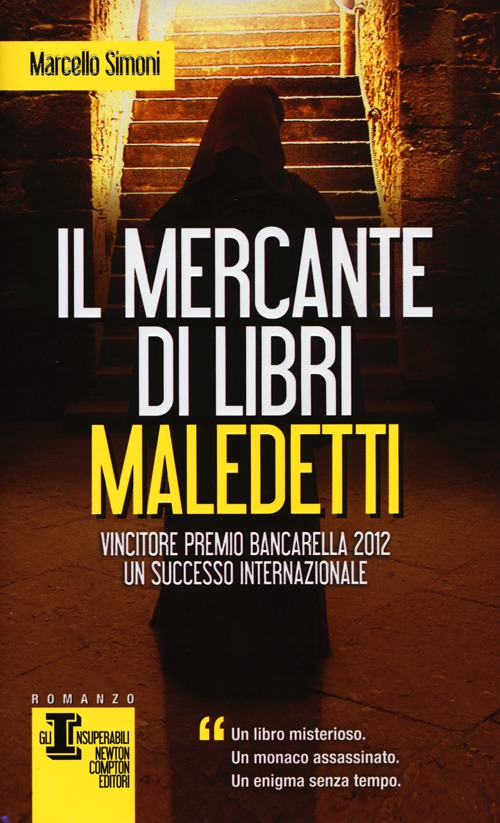 Libro mercante di libri maledetti di Marcello Simoni - ean 9788854141315 - Newton Compton Editori