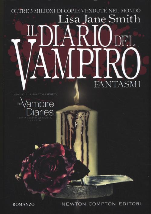 Libro Fantasmi. Il diario del vampiro di Lisa Jane Smith - ean 9788854141605 - Newton Compton Editori