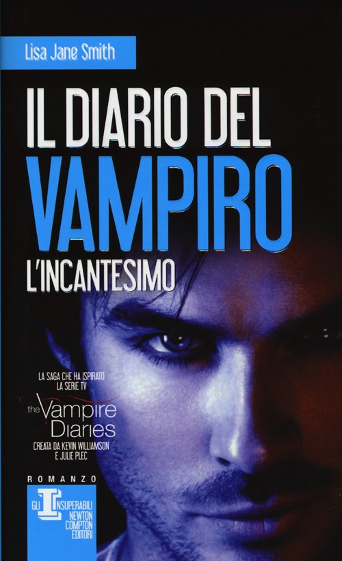 Libro incantesimo. Il diario del vampiro di Lisa Jane Smith - ean 9788854150836 - Newton Compton Editori