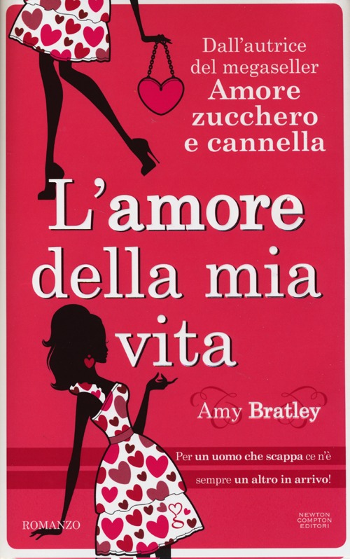 Libro amore della mia vita di Amy Bratley - ean 9788854152557 - Newton Compton Editori
