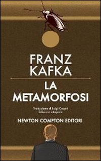 Libro metamorfosi di Franz Kafka - ean 9788854152663 - Newton Compton Editori
