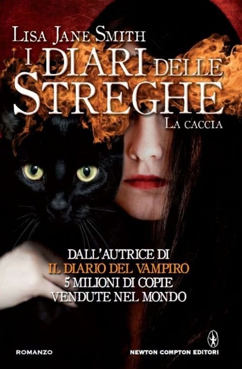 Libro caccia. I diari delle streghe di Lisa Jane Smith - ean 9788854161061 - Newton Compton Editori