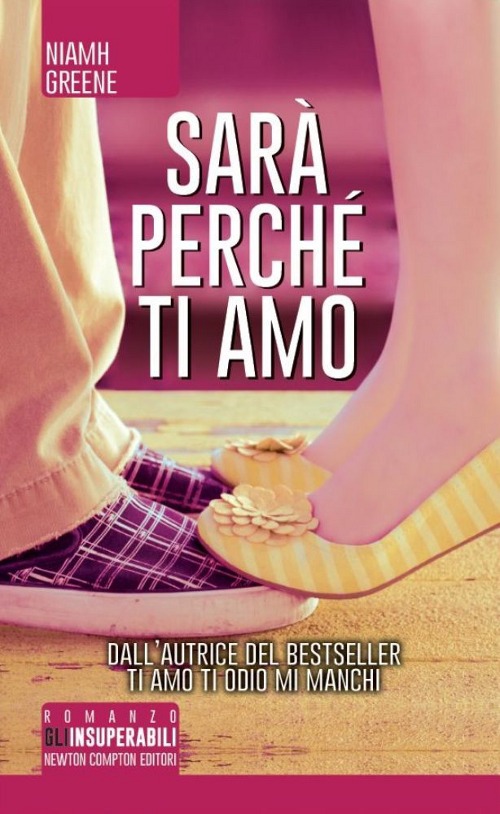 Libro Sarà perché ti amo di Niamh Greene - ean 9788854161962 - Newton Compton Editori