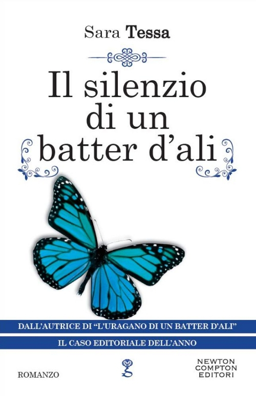 Libro silenzio di un batter d'ali di Sara Tessa - ean 9788854167414 - Newton Compton Editori