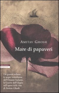 Libro Mare di papaveri di Amitav Ghosh - ean 9788854502208 - Neri Pozza
