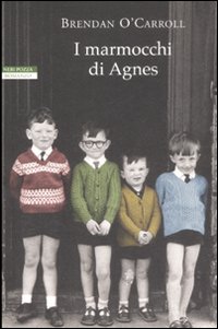 Libro marmocchi di Agnes di Brendan O'Carroll - ean 9788854502864 - Neri Pozza
