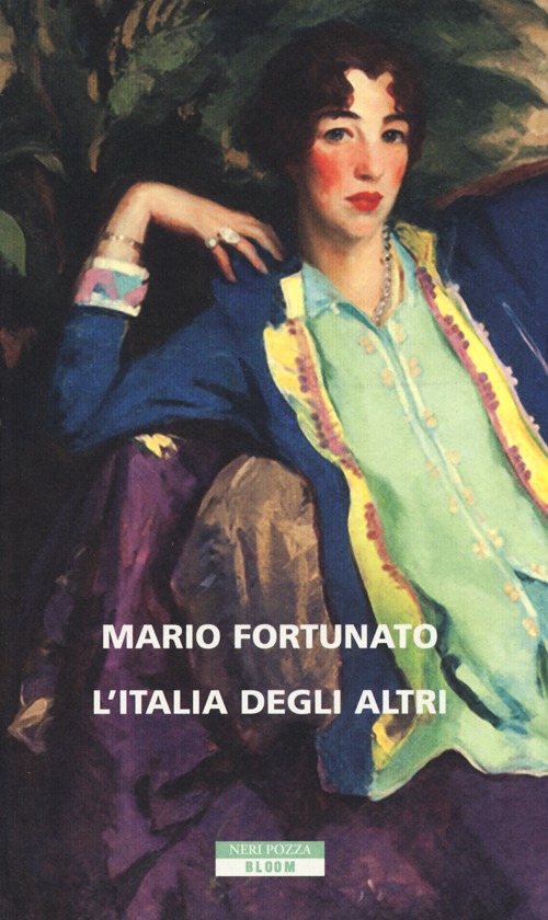 Libro Italia degli altri di Mario Fortunato - ean 9788854506022 - Neri Pozza
