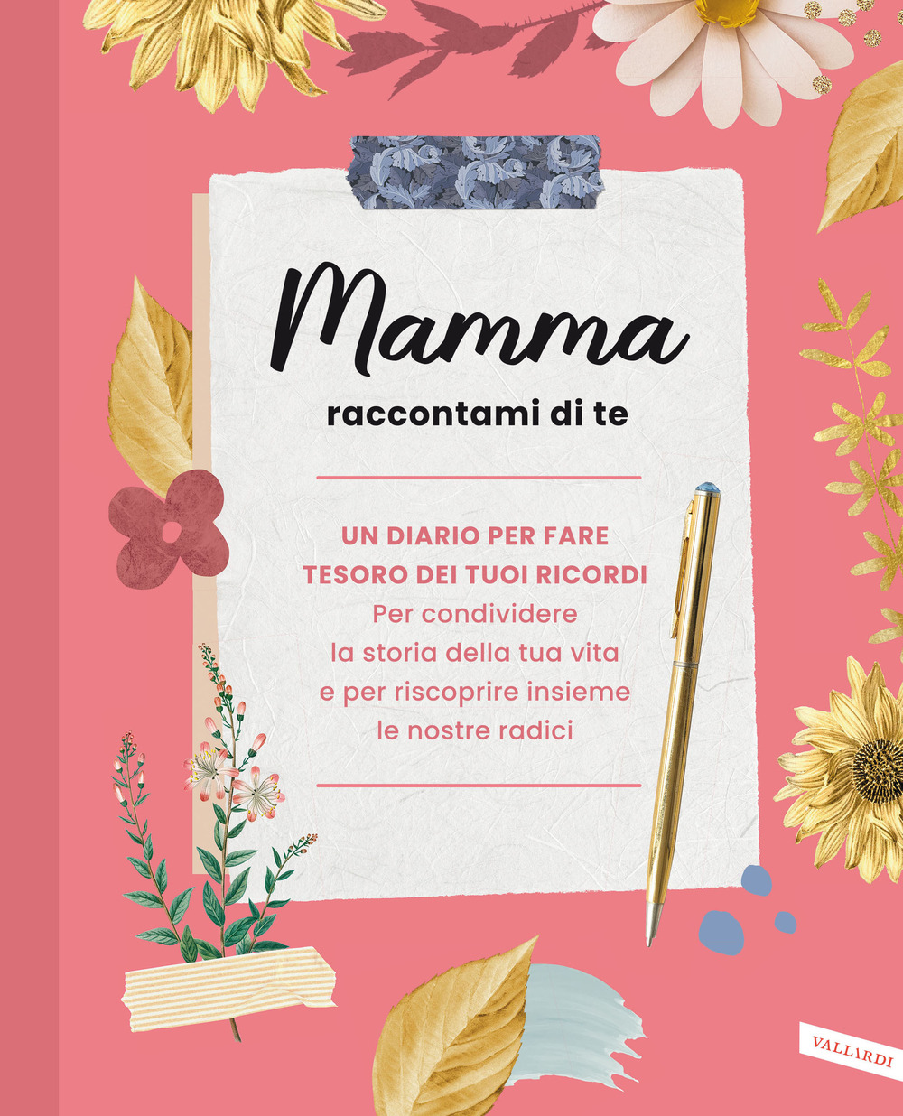 Libro Mamma raccontami di te di  - ean 9788855055970 - Vallardi A.