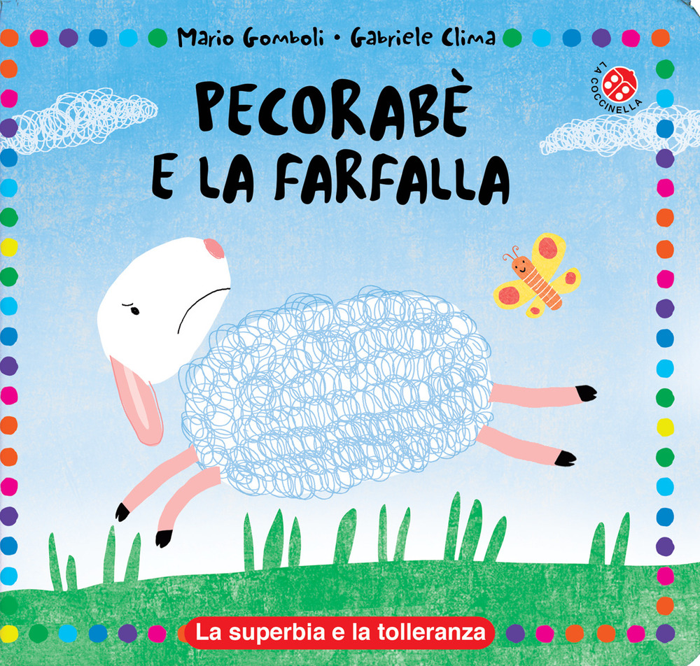 Libro Pecorabè e la farfalla di Mario Gomboli; Gabriele Clima - ean 9788855061193 - La Coccinella
