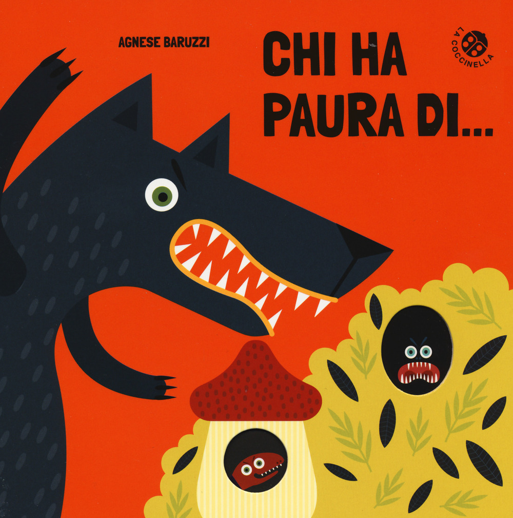 Libro Chi ha paura di... di Agnese Baruzzi - ean 9788855061230 - La Coccinella