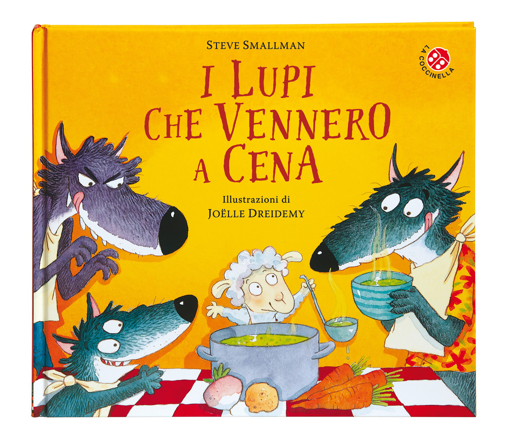 Libro lupi che vennero a cena di Steve Smallman - ean 9788855062282 - La Coccinella