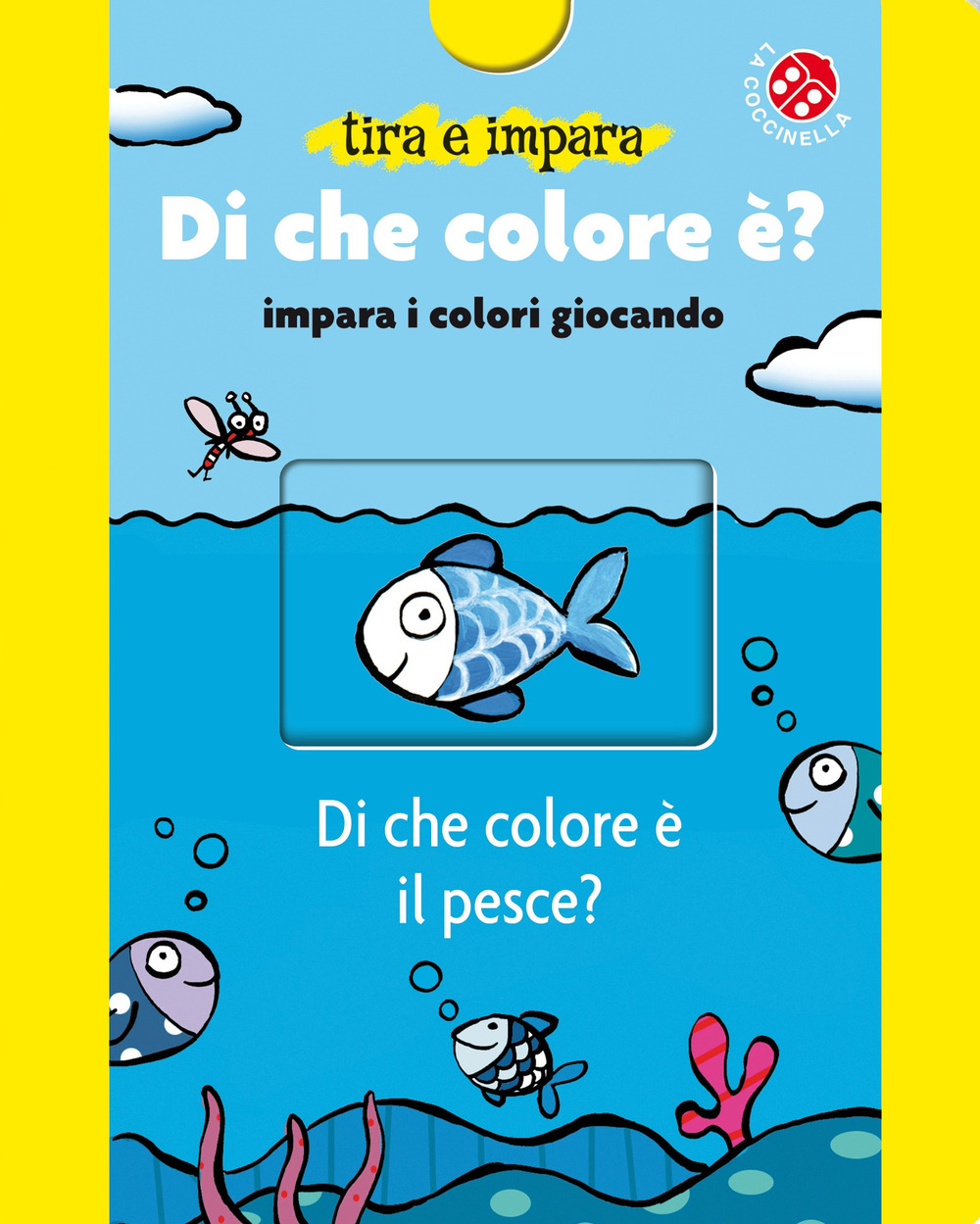 Libro Di che colore è? Impara i colori giocando di Lucia Salemi - ean 9788855062558 - La Coccinella