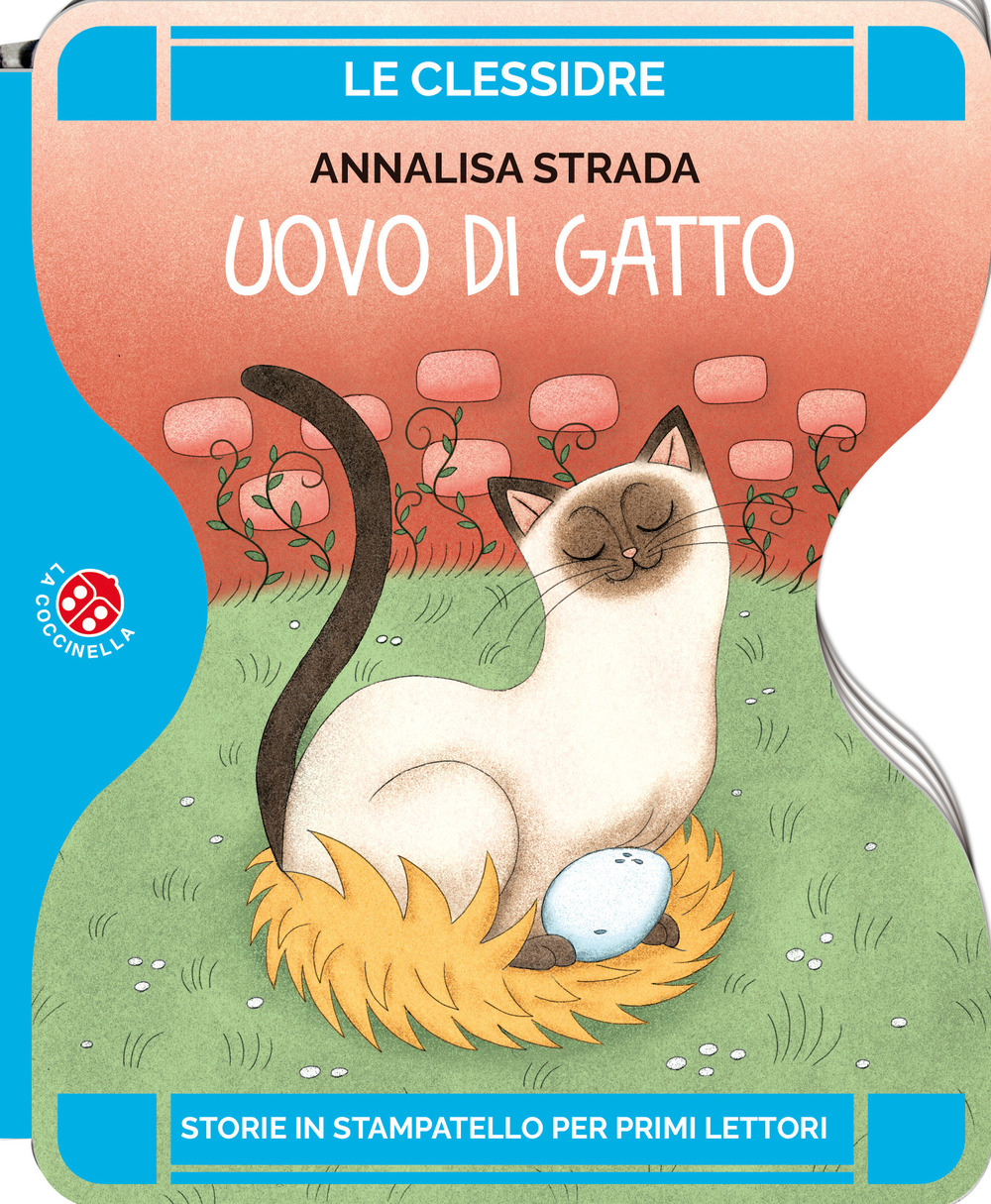 Libro Uovo di gatto di Annalisa Strada - ean 9788855062633 - La Coccinella