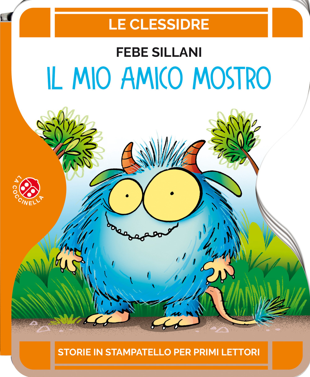 Libro mio amico mostro di Febe Sillani - ean 9788855062879 - La Coccinella