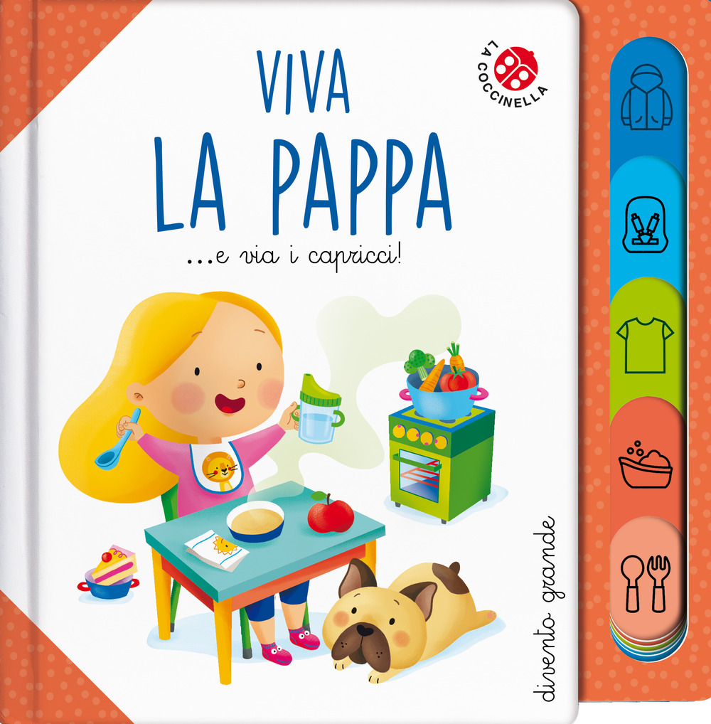 Libro Viva la pappa... E via i capricci! di Francesca Galmozzi - ean 9788855062886 - La Coccinella