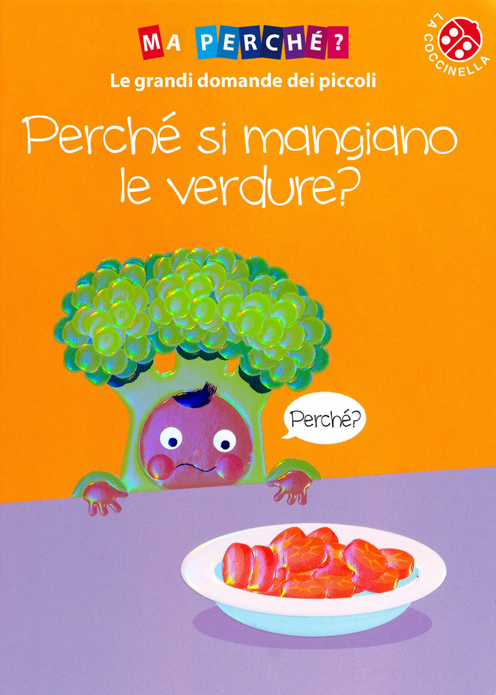 Libro Perché si mangiano le verdure? di Simon Couchman - ean 9788855063289 - La Coccinella