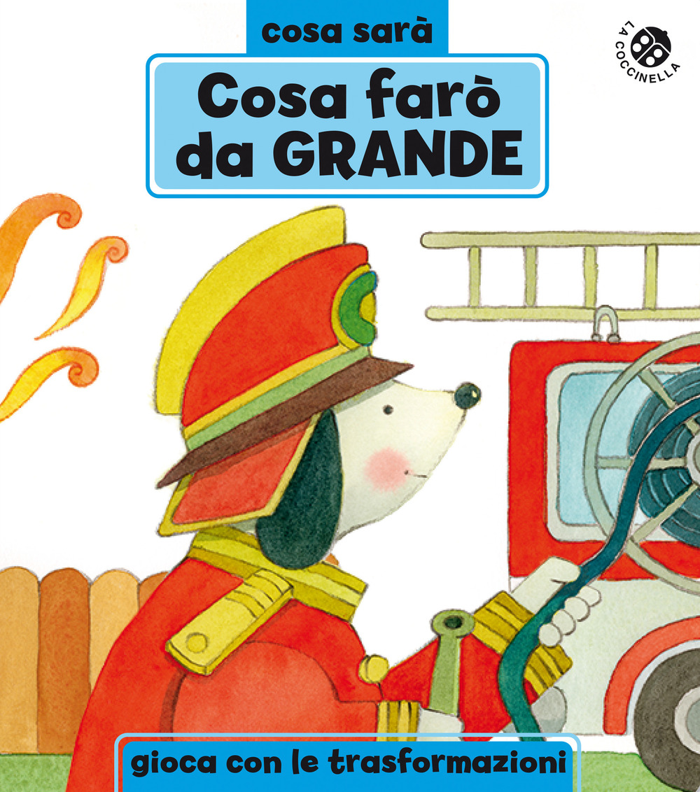 Libro Cosa farò da grande? di Giuliano Ferri - ean 9788855063685 - La Coccinella