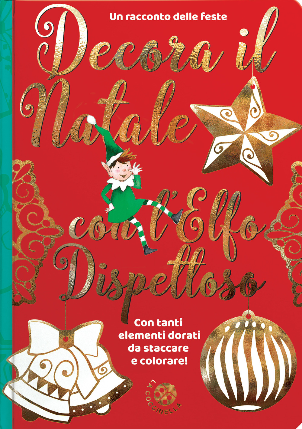 Libro Decora il Natale con l'elfo dispettoso di  - ean 9788855064163 - La Coccinella