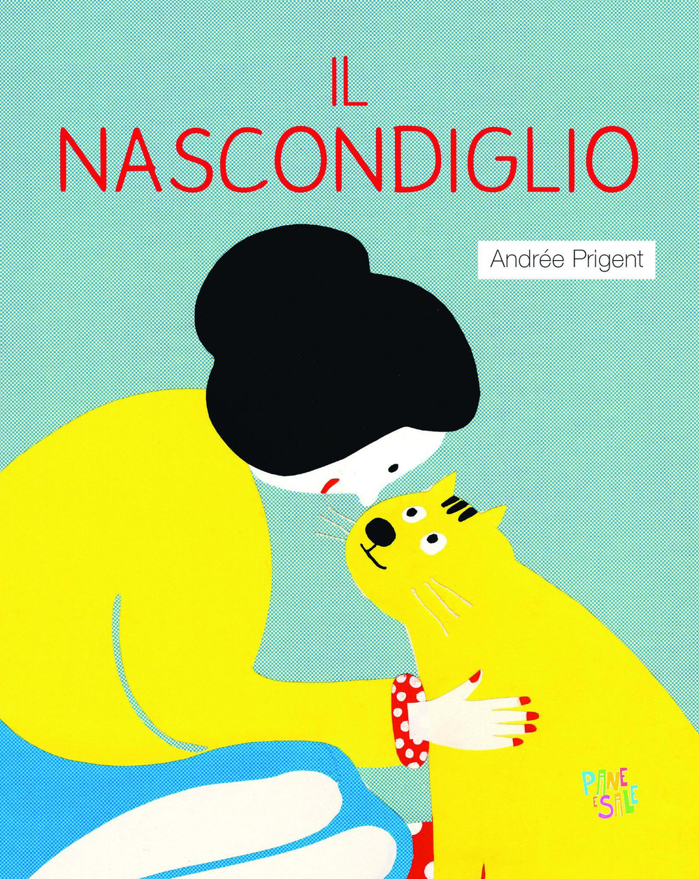 Libro nascondiglio di Andrée Prigent - ean 9788855380553 - Pane e Sale