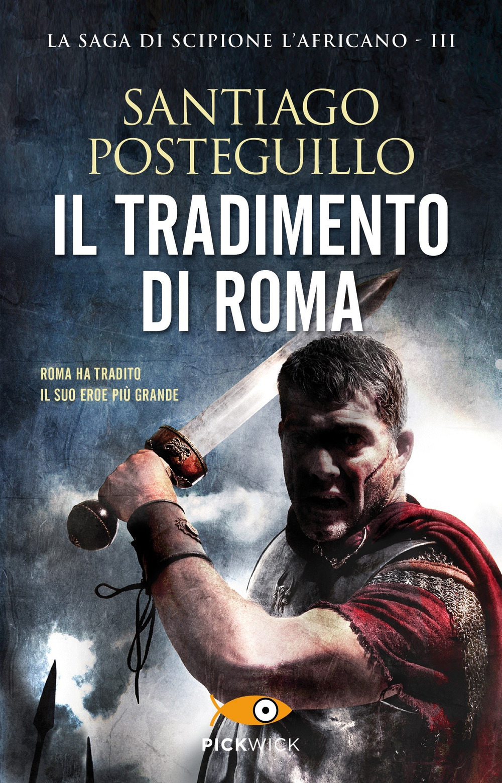 Libro tradimento di Roma di Santiago Posteguillo - ean 9788855446174 - Piemme