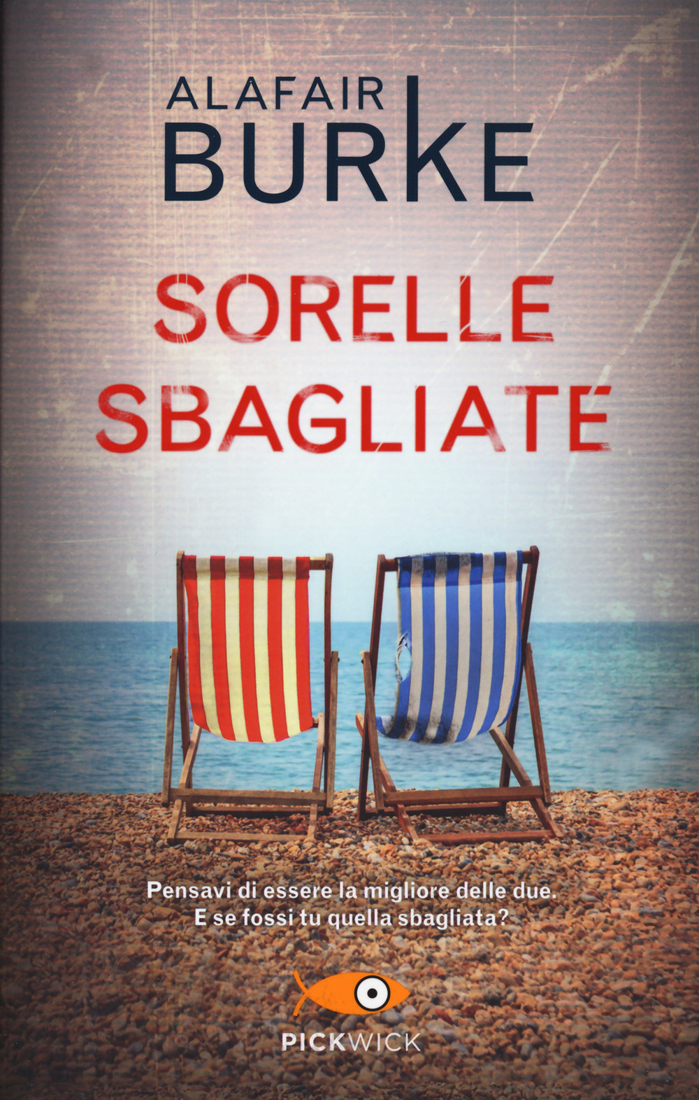 Libro Sorelle sbagliate di Alafair Burke - ean 9788855446259 - Piemme