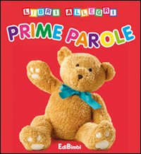 Libro Prime parole. Libri allegri di  - ean 9788855608947 - Edibimbi