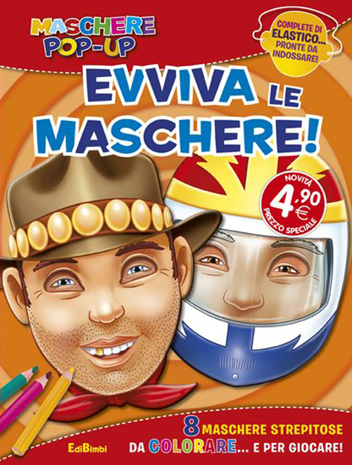 Libro Evviva le maschere! Maschere pop-up di  - ean 9788855619622 - Edibimbi