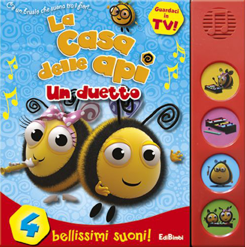 Libro duetto. La casa delle api. Libro sonoro di  - ean 9788855620215 - Edibimbi