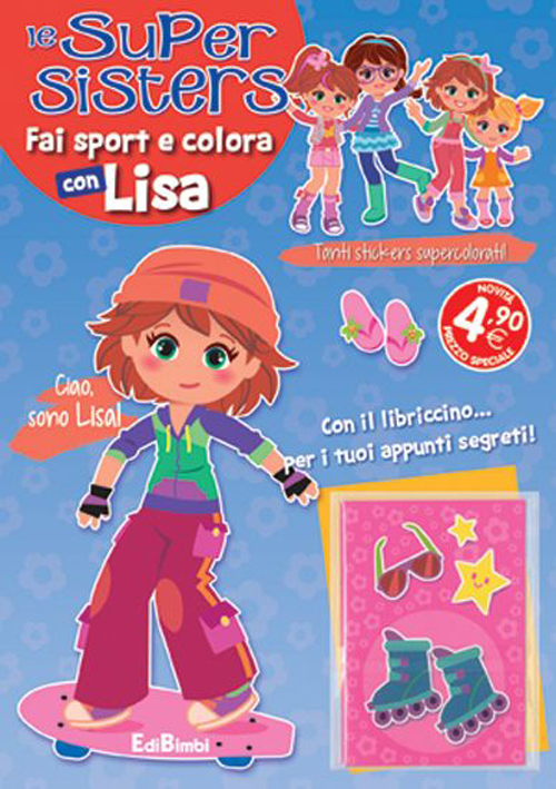 Libro Fai sport e colora con Lisa. Le super sisters di  - ean 9788855620277 - Edibimbi