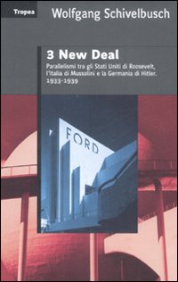Libro Tre New Deal. Parallelismi fra gli Stati Uniti di Roosevelt