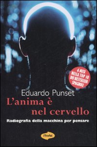 Libro anima è nel cervello di Eduardo Punset - ean 9788855800426 - Marco Tropea Editore