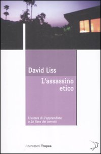 Libro assassino etico di David Liss - ean 9788855800501 - Marco Tropea Editore