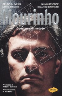 Libro Mourinho. Questione di metodo di  - ean 9788855800877 - Marco Tropea Editore
