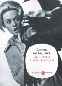 Libro uccelli e altri racconti di Daphne Du Maurier - ean 9788856500028 - Il Saggiatore