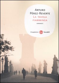 Libro tavola fiamminga di Arturo Pérez-Reverte - ean 9788856500059 - Il Saggiatore