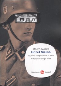 Libro Hotel Meina. La prima strage di ebrei in Italia di Marco Nozza - ean 9788856500134 - Il Saggiatore