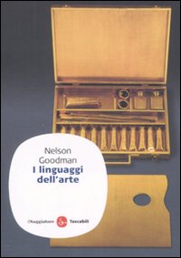 Libro linguaggi dell'arte di Nelson Goodman - ean 9788856500325 - Il Saggiatore