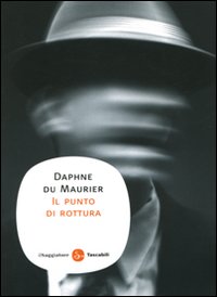 Libro punto di rottura di Daphne Du Maurier - ean 9788856500356 - Il Saggiatore