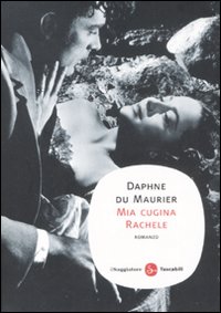 Libro Mia cugina Rachele di Daphne Du Maurier - ean 9788856500363 - Il Saggiatore
