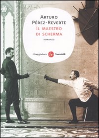 Libro maestro di scherma di Arturo Pérez-Reverte - ean 9788856500448 - Il Saggiatore
