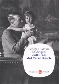 Libro origini culturali del Terzo Reich di George L. Mosse - ean 9788856500639 - Il Saggiatore